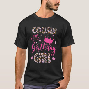 Cousin Of The Birthday Girl Cute Pink Matching Fam T-Shirt