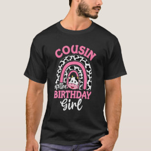 Cousin of The Birthday Girl Farm Cow Bosy Baby 1 T-Shirt