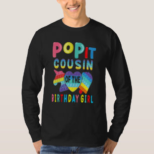 Cousin Of The Birthday Girl Pop It Unicorn Birthda T-Shirt