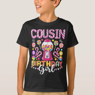 Cousin of The Birthday Girl Sweet Candy Birthday T-Shirt