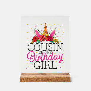 Cousin of the Birthday Girl Unicorn Birthday T-Shi Acrylic Sign
