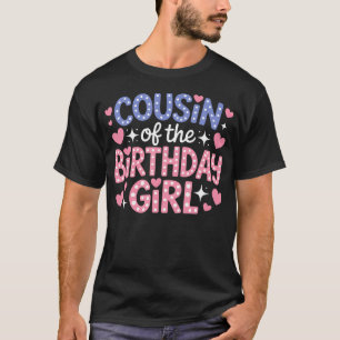 Cousin Of The Birthday Pink Girl Matching Family T-Shirt