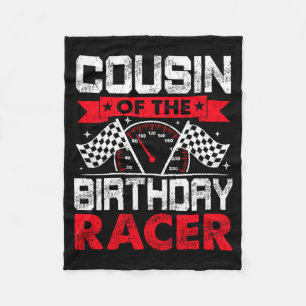 Cousin Of The Birthday Racer Bday Racing Car Fleece Blanket