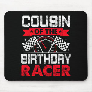Cousin Of The Birthday Racer Bday Racing Car Mouse Pad