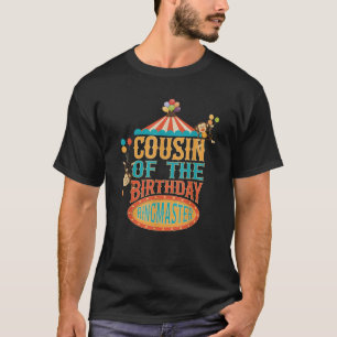 Cousin Of The Birthday Ringmaster Kids Circus Part T-Shirt