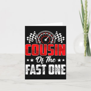 Cousin Of The Fast One Birthday 1st Race Car Famil Card