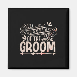 Cousin Of The Groom Shirt Wedding Couples Magnet