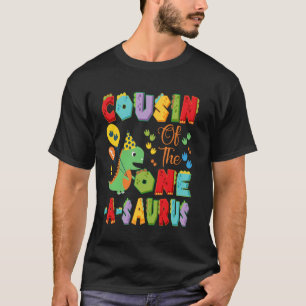 Cousin Of The One-A-Saurus 1St Birthday Boy Dinosa T-Shirt