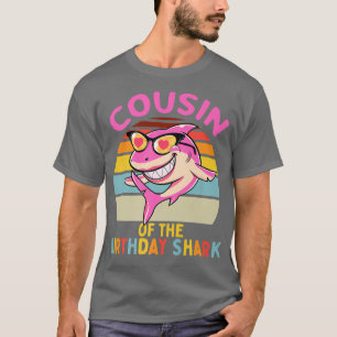 Cousin of the Shark Birthday Girls Matching Family T-Shirt
