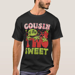 COUSIN Of The Two Sweet Second Birthday Girl Straw T-Shirt