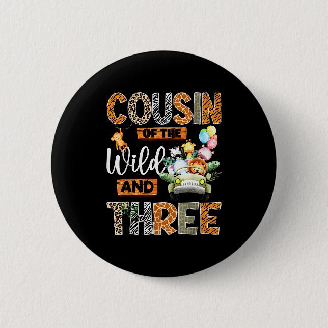 Cousin Of The Wild And Three 3rd Birthday Boy Safa 2 Inch Round Button (Front)