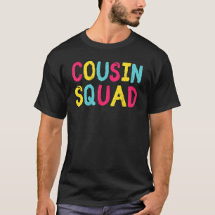 Cousin Squad Crew Family Matching Group Adult Kids T-Shirt