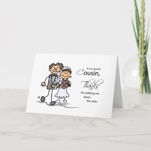 Cousin, Thanks for Walking Me Down the Aisle Man Thank You Card (Front)
