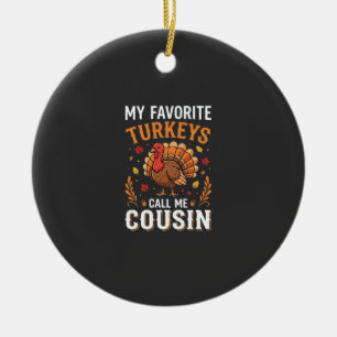 Cousin Thanksgiving Turkey Family Ceramic Ornament