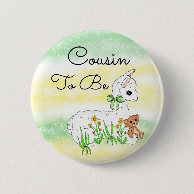 Cousin To Be Llama with Teddy Bear 2 Inch Round Button (Front)