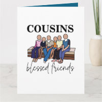 Cousins Blessed Friends Family Reunion