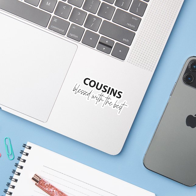 Cousins - Blessed With The Best  (Laptop w/ iPhone)