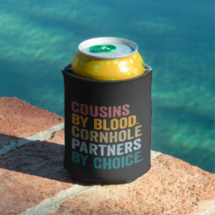 Cousins By Blood Cornhole Partners By Choice Funny Can Cooler