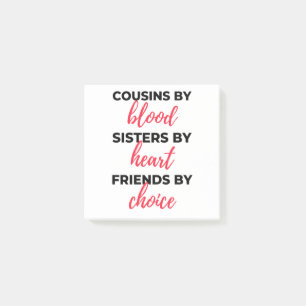 Cousins By Blood Sisters By Heart 2 Post-it Notes