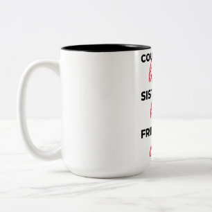 Cousins By Blood Sisters By Heart 2 Two-Tone Coffee Mug