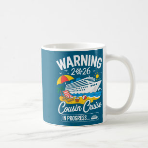 Cousins Cruise Trip Progress 2026 Artwork Coffee Mug