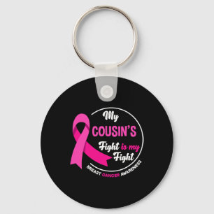 Cousin's Fight Is My Fight Cousin Breast Cancer Aw Keychain
