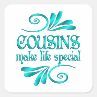 Cousins Make Life Special Square Sticker