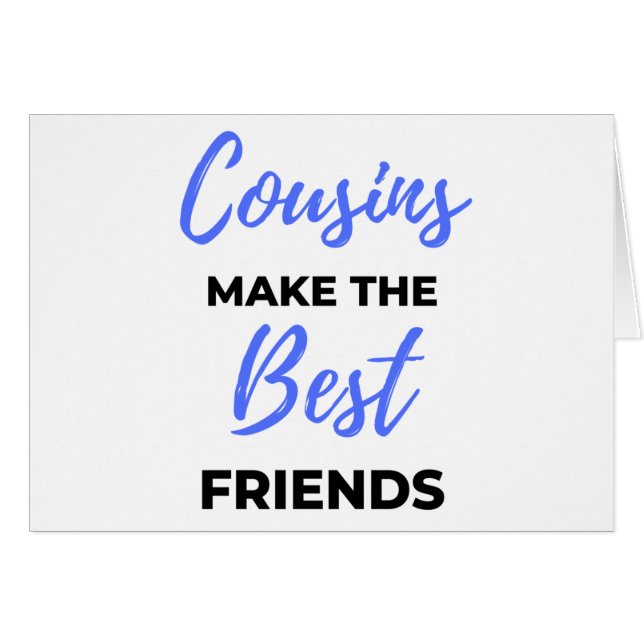 Cousins Make The Best Friends (Devant horizontal)