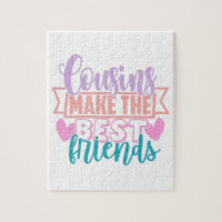 Cousins Make The Best Friends Colorful Quote