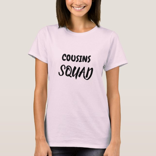 COUSINS SQUAD REUNION T-Shirt (Front)