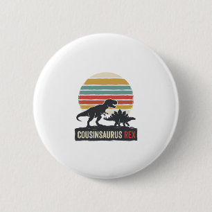 Cousinsaurus Rex Funny Dinosaur Vintage Shirt Desi 2 Inch Round Button