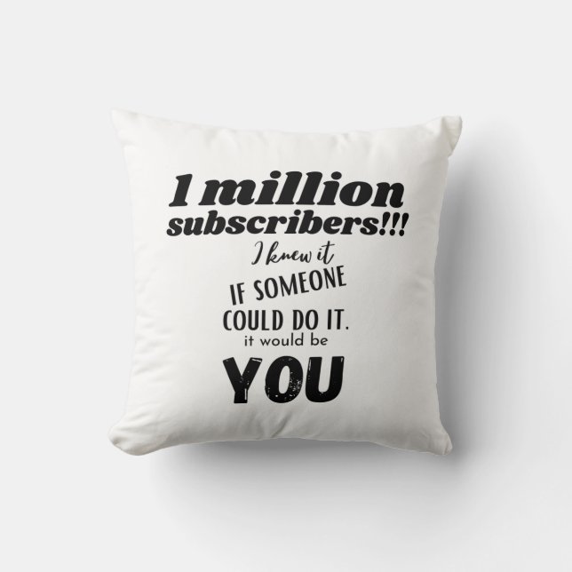 Coussin 1M abonnés youtube. Si quelqu'un (Recto)