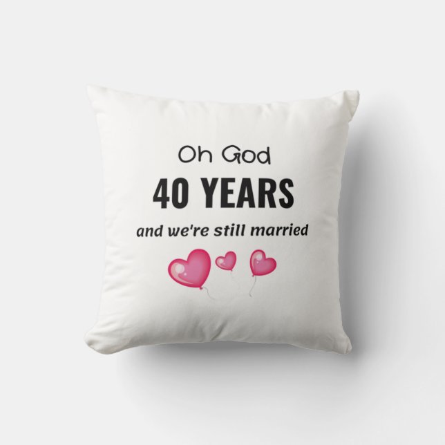Coussin 40e anniversaire de Mariage Dons amusants pour lui (Recto)