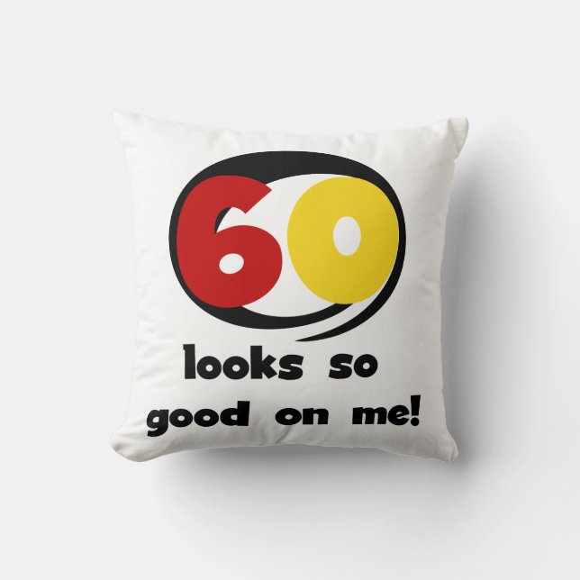 Coussin 60 T-shirts et cadeaux sont si bons pour moi (Recto)