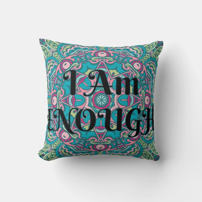 Coussin Abstrait Boho Mandala Je Suis Assez Affirmation (Recto)