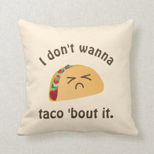 Coussin Accès de taco mignon 'il humour drôle de calembo