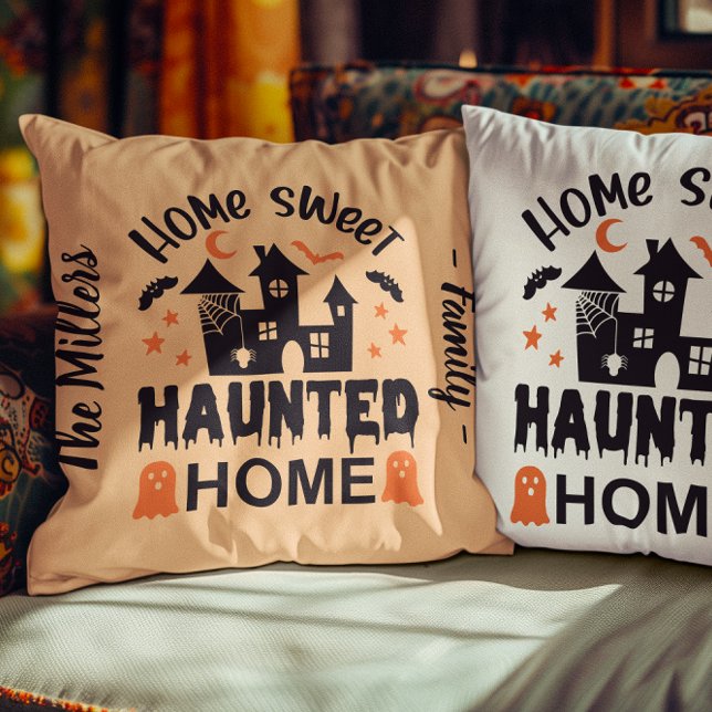 Coussin Accueil Sweet HAUNTED Accueil 2 couleurs personnal (Home Sweet HAUNTED Home 2-colors personalized Throw Pillow)