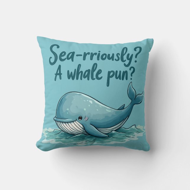 Coussin Adorable "Sea-Rriely ? Un jeu de baleines ?" Conce (Recto)
