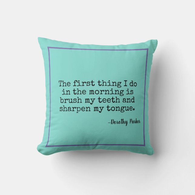 Coussin Affilez la citation de Dorothy Parker de langue (Recto)