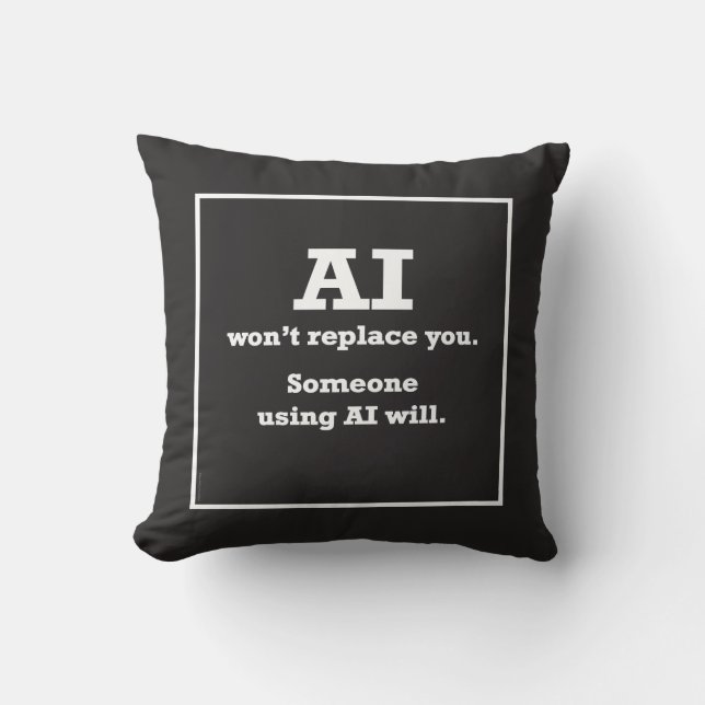Coussin "AI ne vous remplacera pas" Jeu d'oreiller (Recto)