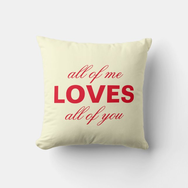 Coussin "All of Me Loves All You" Crème personnalisée (Recto)