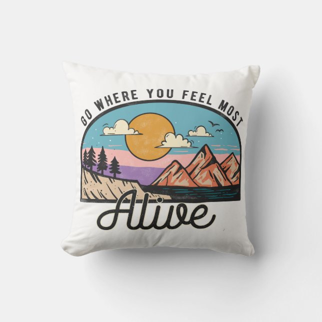 Coussin Allez Là Où Vous Vous Sentez Le Plus Vivant (Recto)