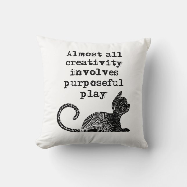 Coussin Almost all creativity implives purposeful play I (Recto)