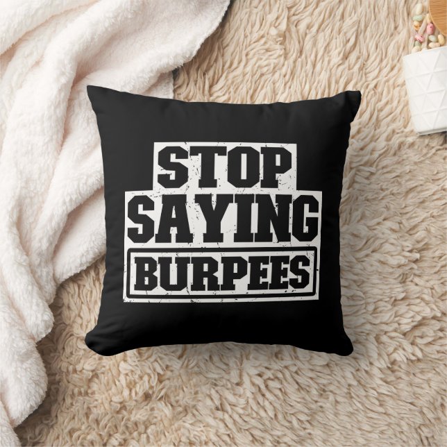 Coussin Arrêter de dire Burpees Entraînement Entraînement  (Couverture)