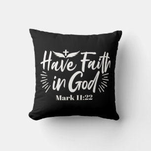 Coussin Art Religieux : Ayez foi en Dieu Conception des Éc