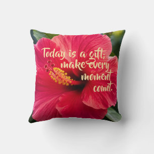 Coussin Aujourd'hui est un cadeau ; faites en sorte que ch