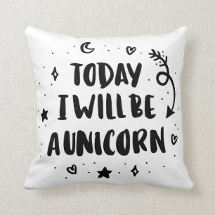 Coussin Aujourd'hui je serai une licorne