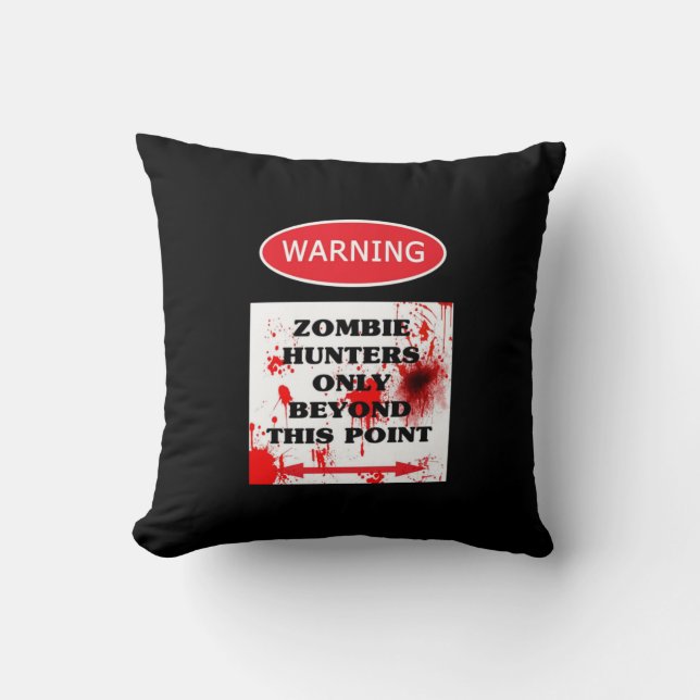 Coussin Avertissement Chasseurs Zombie uniquement (Recto)