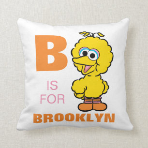 Coussin B est pour Big Bird   Ajouter Votre Nom