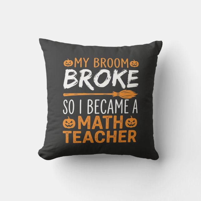 Coussin Balai d'Halloween de professeur de maths drôle (Recto)